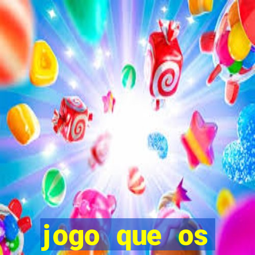 jogo que os famosos jogam para ganhar dinheiro